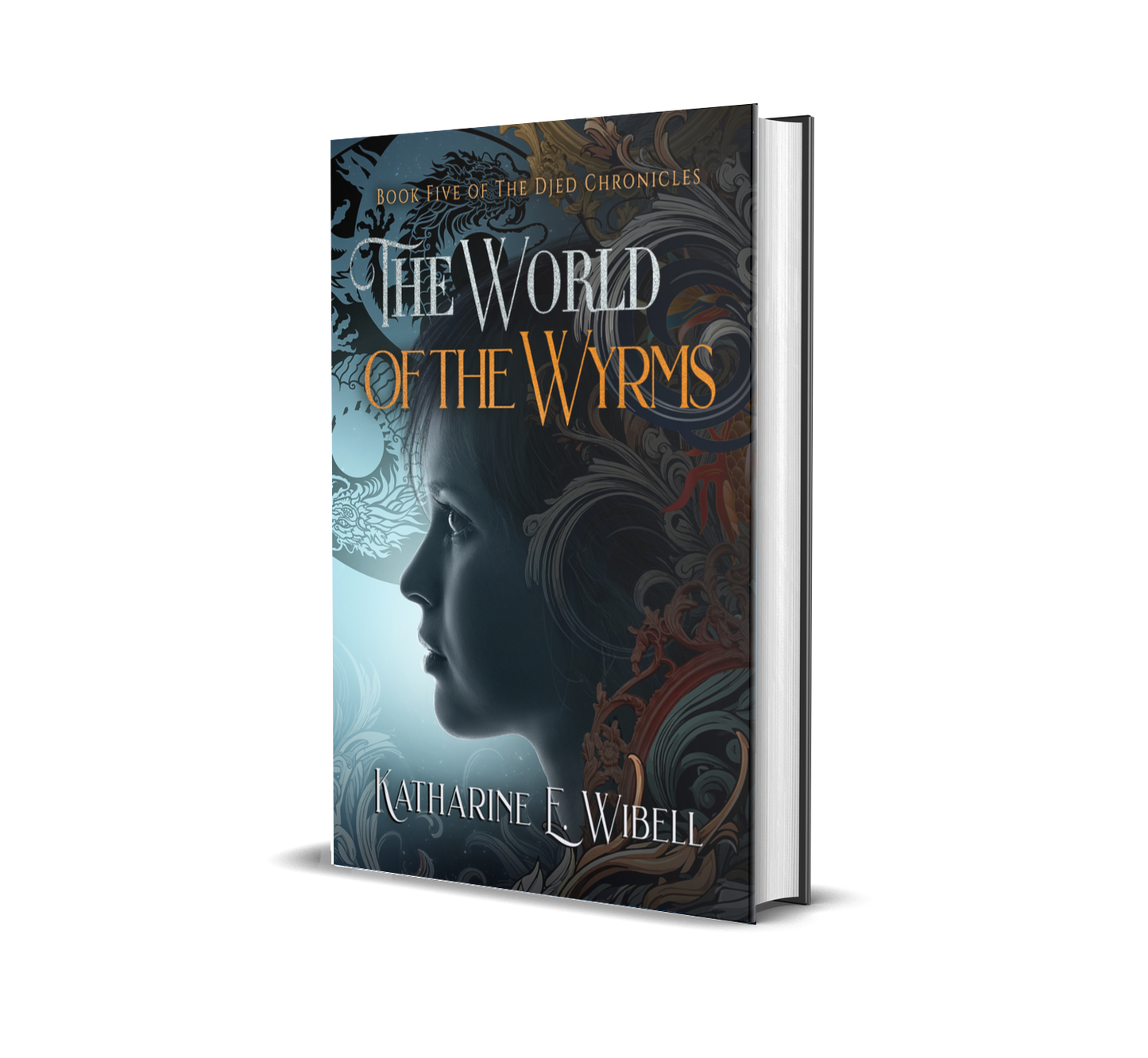 Print Formats - The World of the Wyrms: Book Five of The Djed Chronicles
