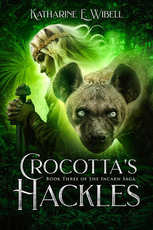 eBook - Crocotta's Hackles: Book Three of The Incarn Saga